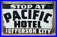 Vintage-Advertising-sign-Pacific-Hotel-Jefferson-City-Mo-original-collectible-01-je
