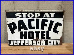 Vintage Advertising sign Pacific Hotel Jefferson City, Mo original collectible