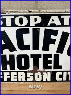 Vintage Advertising sign Pacific Hotel Jefferson City, Mo original collectible