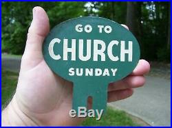 Vintage Antique GO TO CHURCH SUNDAY License Plate Topper original gas oil sign