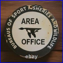 Vintage Area Office Porcelain Sign Bureaus Of Sport Fisheries An Wildlife Refuge