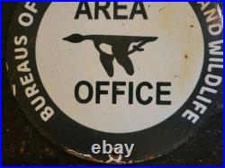 Vintage Area Office Porcelain Sign Bureaus Of Sport Fisheries An Wildlife Refuge