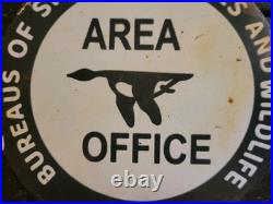 Vintage Area Office Porcelain Sign Bureaus Of Sport Fisheries An Wildlife Refuge