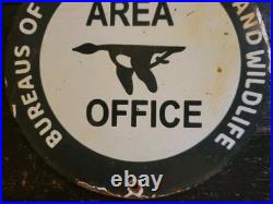 Vintage Area Office Porcelain Sign Bureaus Of Sport Fisheries An Wildlife Refuge