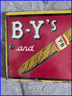 Vintage- B-y's Be Wise Buy Y-b's Cigar Porcelain Tobacco Pipe Smoke Sign 4×8