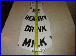 Vintage BE HEALTHY DRINK MILK. Porcelain Sign
