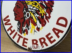 Vintage Big Chief White Bread Porcelain Sign Grocery Store Gas Station Motor Oil