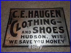 Vintage CE Haugen Clothing Shoes STORE Advertising Embossed tin SIGN HUDSON WI