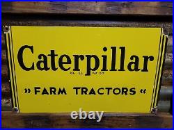 Vintage Caterpillar Porcelain Sign Oil Gas Farm Construction Tractor Equipment
