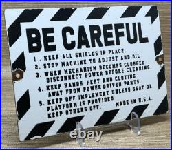 Vintage Caution Sign Be Careful Porcelain Sign Gas Oil Machine Shop Wood Working
