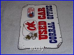 Vintage Chevrolet Ok Used Car Corral Office Cowboy 12 Metal Gasoline Oil Sign