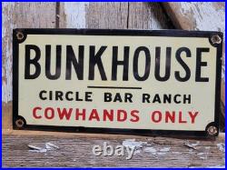 Vintage Circle Bar Ranch Porcelain Sign Rare Old Bunkhouse Cowhands Only Cowboy