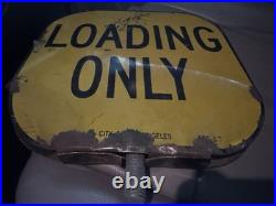 Vintage City Of Los Angeles, Ca LOADING ONLY Double Sided Porcelain Sign
