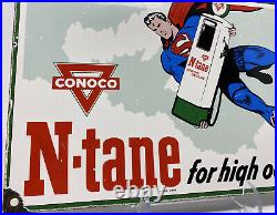 Vintage Conoco Superman N-tane Porcelain Sign Steel Gas Oil Garage Pump Plate