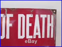 Vintage Danger of Death Keep Off Porcelain Sign 12 x 20