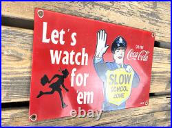 Vintage Drink Coca-cola Slow School Zone Porcelain Gas Oil Kids Traffic Sign