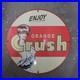 Vintage-Enjoy-Crush-Old-Us-Gasoline-Oil-Gas-Pump-Enamel-Porcelain-Sign-01-xys
