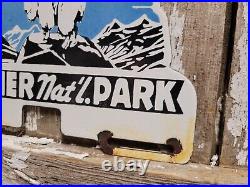 Vintage Glacier National Park Porcelain Sign Forest Service Oil Gas Station Camp