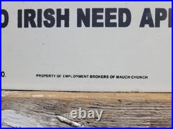 Vintage Help Wanted Porcelain Sign Old No Irish Need Apply Employment Broker