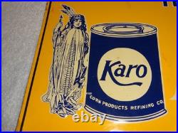 Vintage Karo Corn Products Indian Maiden 17.5 Embossed Metal Gasoline Oil Sign