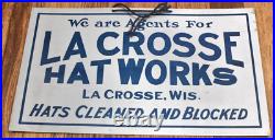 Vintage La Crosse WI Hat Works Advertising Metal Sign Vintage La Crosse WI Hat Works Advertising Metal Sign