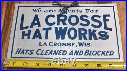 Vintage La Crosse WI Hat Works Advertising Metal Sign Vintage La Crosse WI Hat Works Advertising Metal Sign
