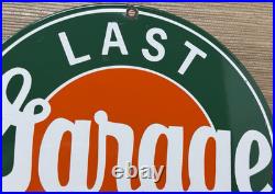 Vintage Last Chance Garage Porcelain Sign Gas Motor Oil Service Station Gasoline