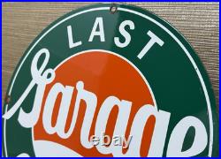 Vintage Last Chance Garage Porcelain Sign Gas Motor Oil Service Station Gasoline