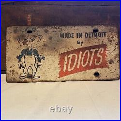 Vintage Made In Detroit By Idiots License Plate Metal