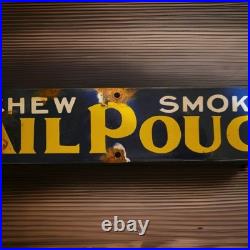 Vintage Mail Pouch Porcelain Sign Tobacco Smoke Chew Cigarettes Cigar Gas Oil