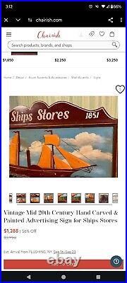 Vintage Mid 20th Century Hand Carved/Painted Advertising Sign- Ships Stores 1851