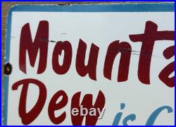 Vintage Mountain Dew Porcelain Metal Sign Soda Pop General Store Gas Station Oil