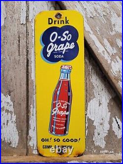 Vintage O So Grape Porcelain Sign Beverage Soda Cola Drink Old Pop Bottle Sign