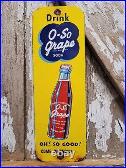 Vintage O So Grape Porcelain Sign Beverage Soda Cola Drink Old Pop Bottle Sign