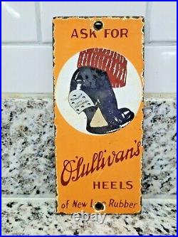 Vintage O'sullivans Porcelain Sign Rubber Shoe Heel Footwear Factory Advertising