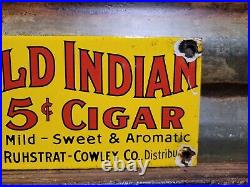 Vintage Old Indian Cigar Porcelain Sign Tobacco Pipe Cigarette Oil Gas Service