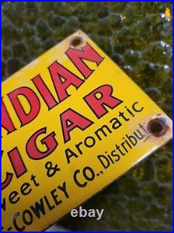 Vintage Old Indian Cigar Porcelain Sign Tobacco Pipe Cigarette Oil Gas Service