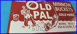 Vintage Old Pal Minnow Buckets Sign Fishing Gas Pump Plate Sign