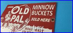 Vintage Old Pal Minnow Buckets Sign Fishing Gas Pump Plate Sign