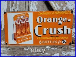 Vintage Orange Crush Porcelain Sign Old Soda Cola Beverage 6 Pack Bottles 25cent Vintage Orange Crush Porcelain Sign Old Soda Cola Beverage 6 Pack Bottles 25cent