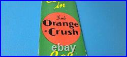 Vintage Orange Crush Sign Drink Ice Cold Porcelain Come In Gas Pump Soda Sign