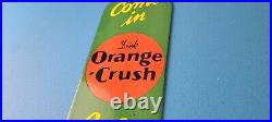 Vintage Orange Crush Sign Drink Ice Cold Porcelain Come In Gas Pump Soda Sign