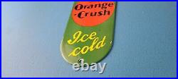 Vintage Orange Crush Sign Drink Ice Cold Porcelain Come In Gas Pump Soda Sign