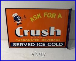 Vintage Orange Crush Soda Flange Sign Double Sided Ask For A Crush Crushy