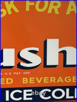 Vintage Orange Crush Soda Flange Sign Double Sided Ask For A Crush Crushy