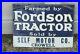 Vintage-Original-FORDSON-TRACTORS-TIN-FARM-SIGN-CROWELL-TX-Tin-Tacker-01-scvb