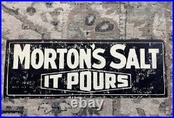 Vintage Original MORTON'S SALT IT POURS Metal Sign 28 x 10 Double Sided Real