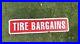 Vintage-Original-Painted-Red-White-Tire-Bargains-Sign-01-vq