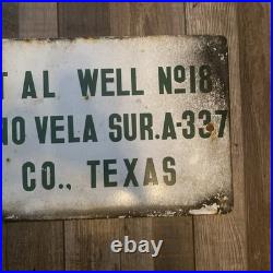 Vintage Porcelain Conoco Oil Field Sign Goliad Texas Well No 18 J E Pettus Lease