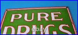 Vintage Pure Drugs Porcelain Sign General Store Country Gas Pump Plate Sign